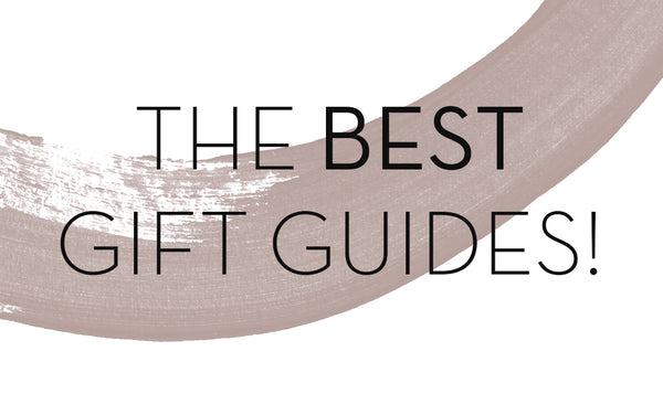 The Best Gift Guides