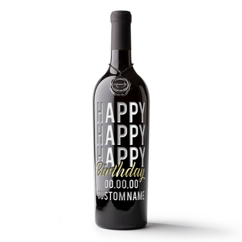Happy Happy Happy Birthday Script Custom Etched Wine from Mano's Wine