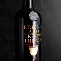 Game of Thrones "I drink and I know things" Etched Wine