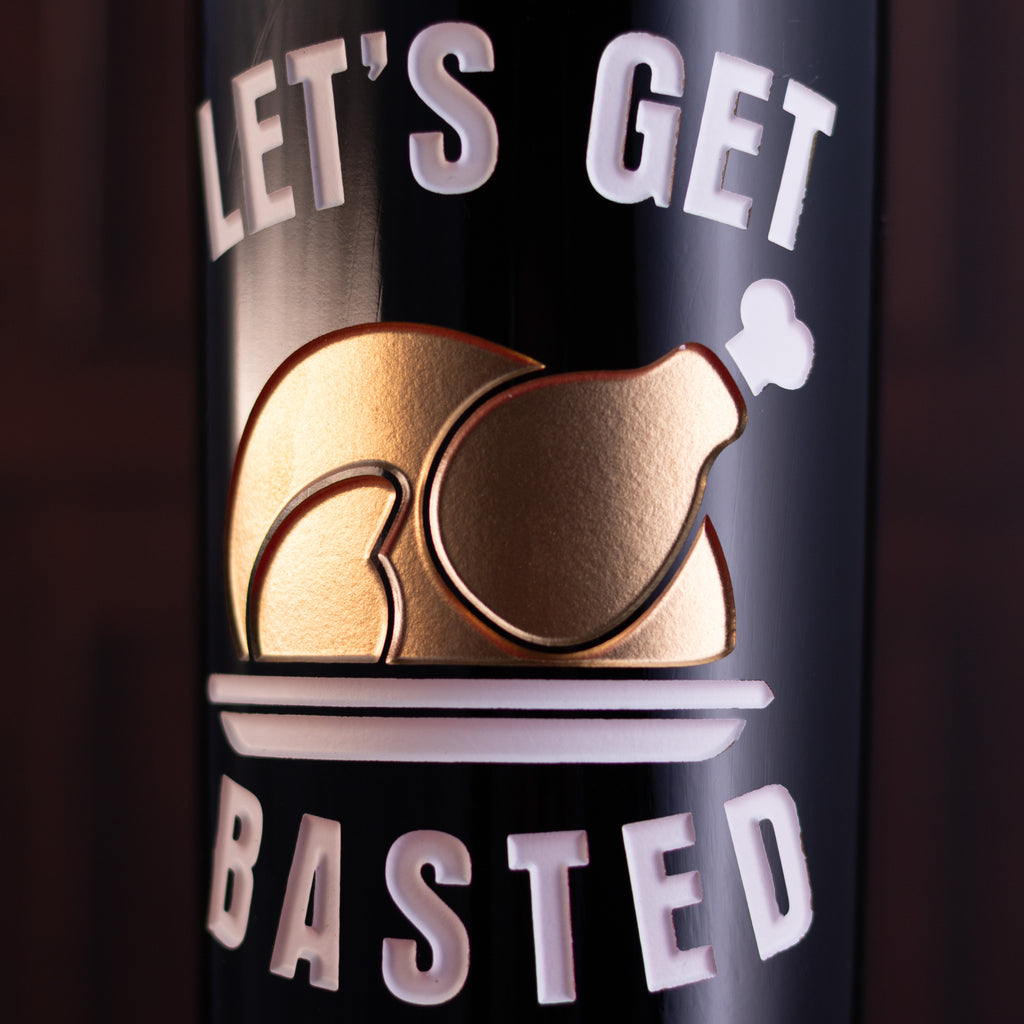 Let's Get Basted Custom Etched Wine