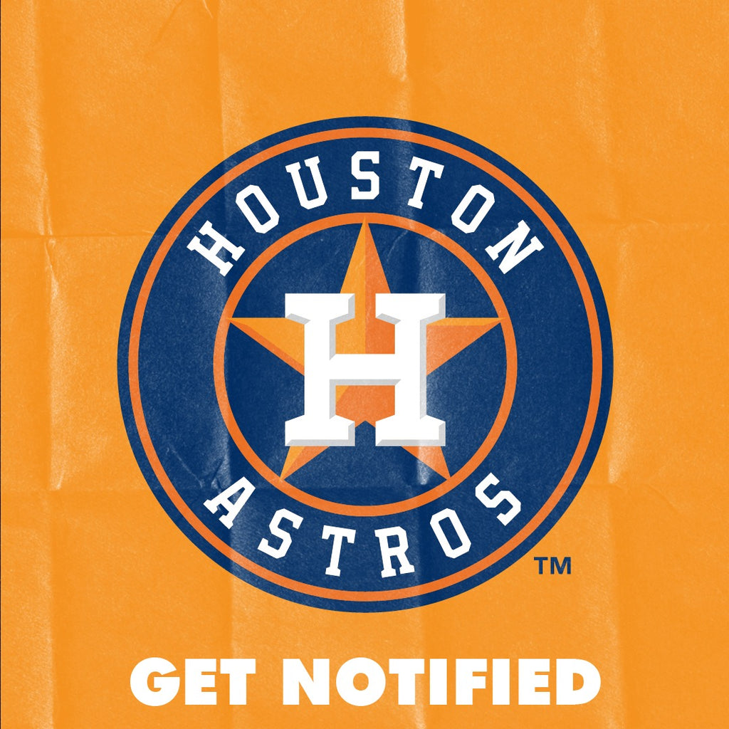 Houston Astros™ Get Notified