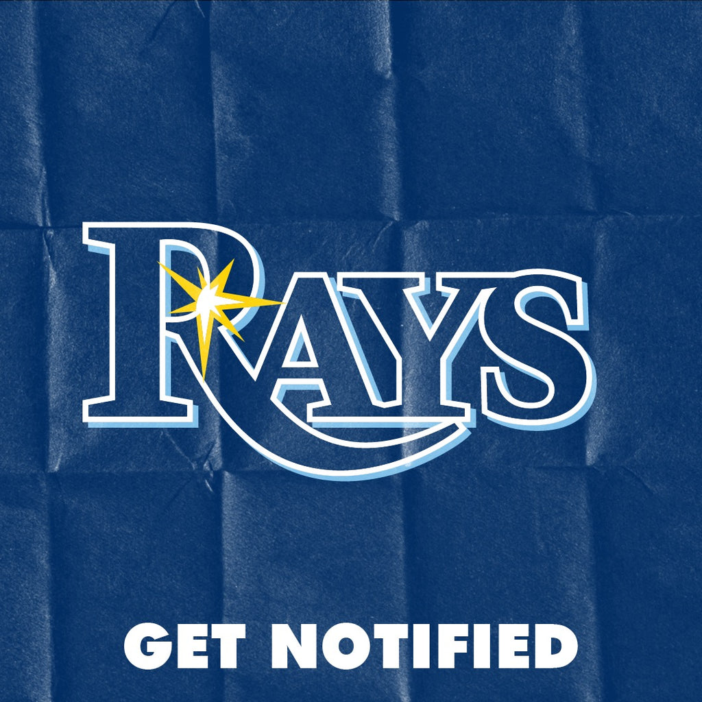 Tampa Bay Rays™ Get Notified