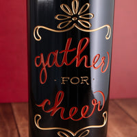 Gather for Cheer Etched Wine