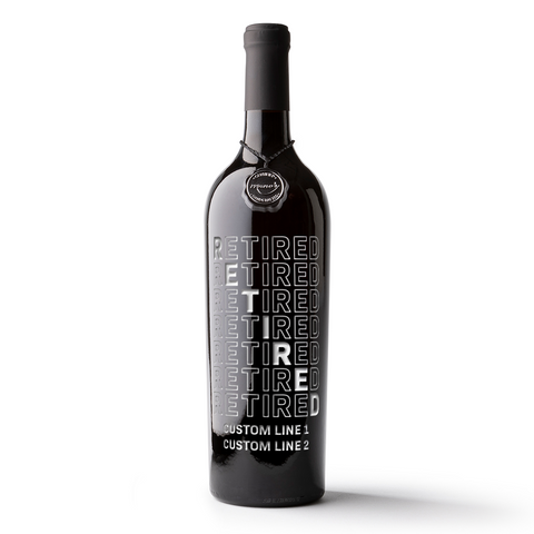 Retired on repeat customizable etched wine bottle from Mano's Wine