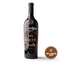 Thankful For Our Family Custom Etched Wine