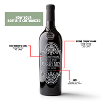 Will You Marry Me? Custom Etched Wine Bottle