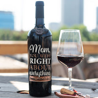 Mom, You Were Right Etched Wine