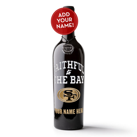 49ers Faithful To The Bay Custom Name Etched Wine