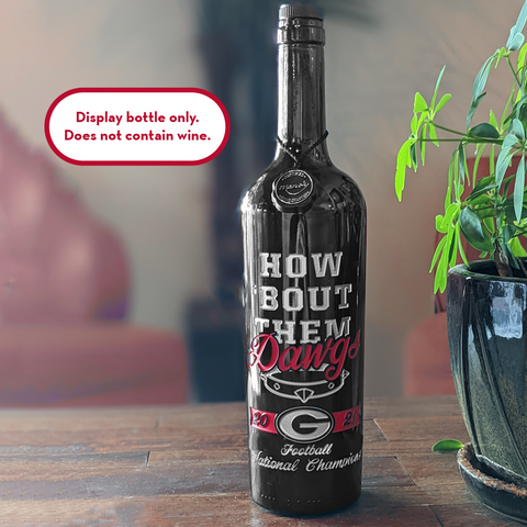 How 'Bout Them Dawgs National Champions Etched Display Bottle