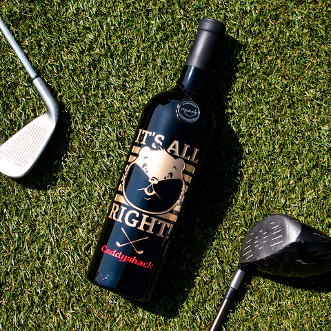 Caddyshack It's All Right Etched Wine