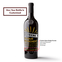 Cheers to your Retirement Years Custom Etched Wine