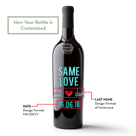 Same Love Custom Etched Wine Bottle